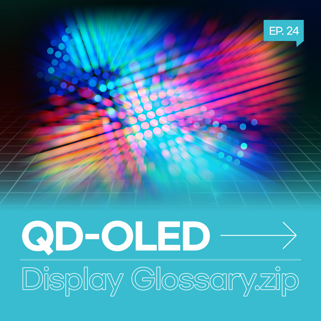 Samsung Display, QD-OLED, Display Glossary