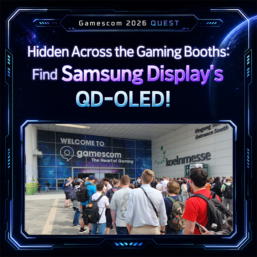 Gamescome 2026 QUEST Find Samsung Display’s QD-OLED Hidden Across the Gaming Booths!