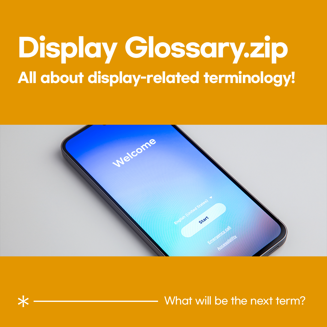 Display Glossary.zip  All about display-related terminology!  Welcome  *  English (United States)  Start  Emergency call Accessibility  What will be the next term?