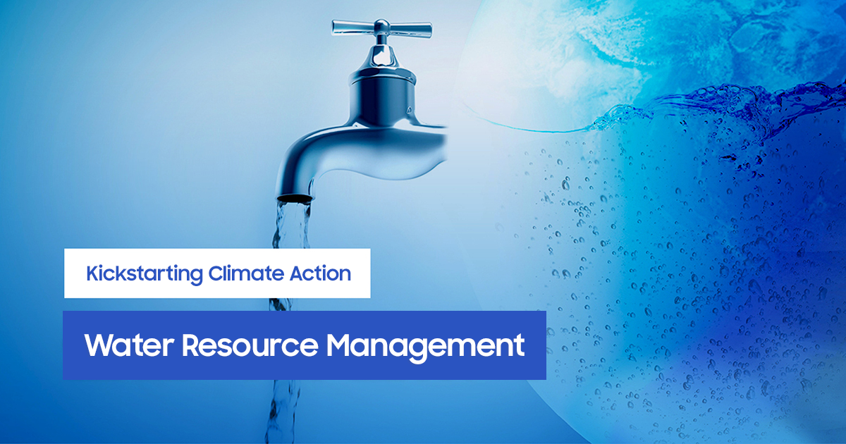 Kickstarting Climate Action: Water Resource Management | Samsung ...